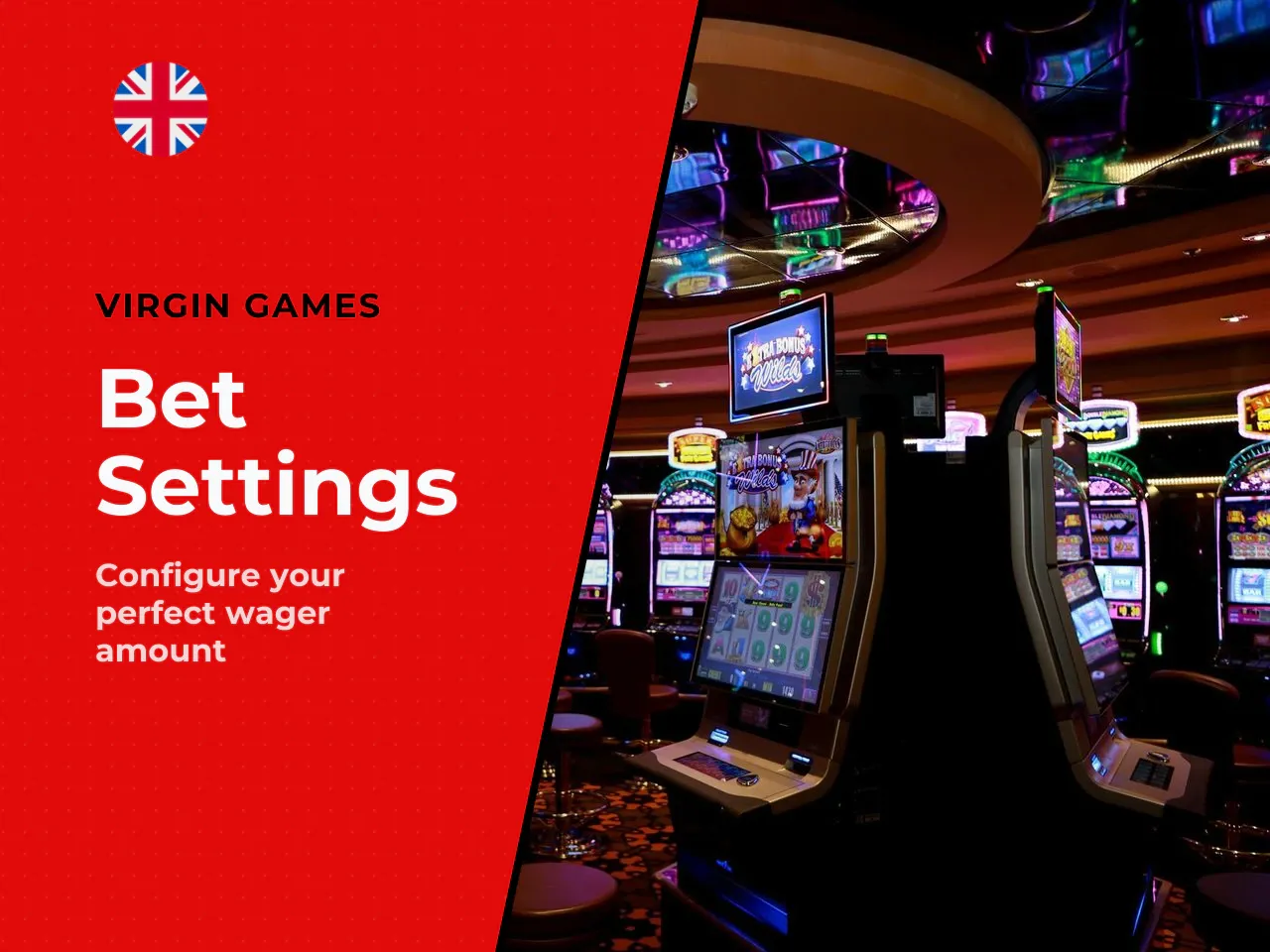 Base Game Setup and Bet Adjustment